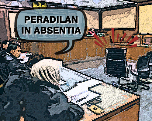 PERADILAN IN ABSENTIA