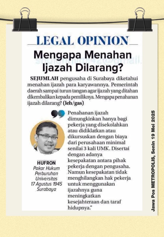 PRO-KONTRA Penahan Ijazah terhadap Karyawan PRO-KONTRA Penahan Ijazah terhadap Karyawan